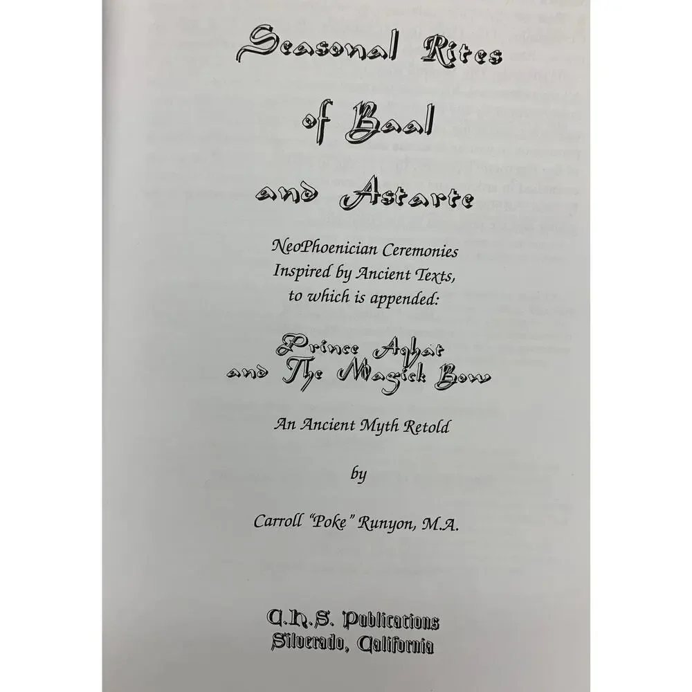 Seasonal Rites of Baal and Astarte & Prince Aghat and the Magick Bow Runyon